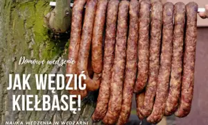 Wędzenie kiełbasy bez parzenia: Bezpiecznie i z głębią smaku!