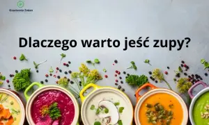 Zupy: Zdrowie czy pułapka? Jak jeść, by schudnąć i wzmocnić odporność
